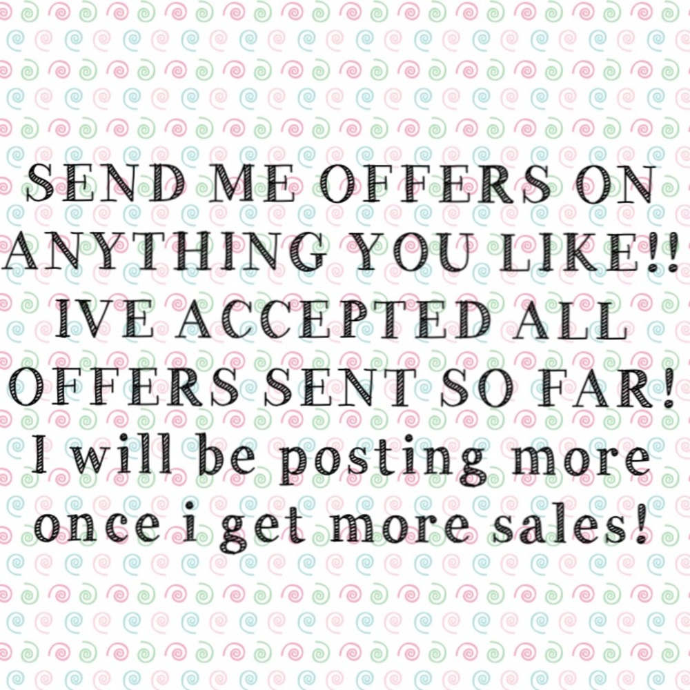 Please send offers!!